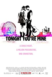 Tonight You're Mine (2011) cover