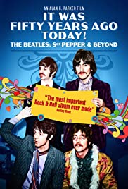 It Was Fifty Years Ago Today... Sgt Pepper and Beyond (2017) cover